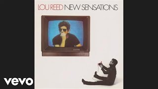 Lou Reed  New Sensations Official Audio [upl. by Eirrem72]