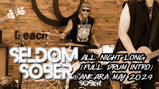 Seldom Sober  All Night Long with full Drum Intro [upl. by Prima]