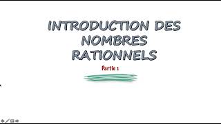 Introduction des Nombres Rationnels  partie 1  في 5 دقائق [upl. by Atirac]