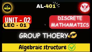 AL401  Discrete Math Algebraic structure  Unit  02  LEC 01 procoderjii rgpv SemiGroup [upl. by Akissej]