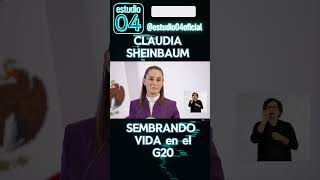 Sembrando Vida en G20 claudiasheinbaum 4t mañanera shortvideo [upl. by Orat771]