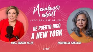 Esmeralda Santiago De Puerto Rico a Nueva York  Una Historia de Resiliencia y Triunfo [upl. by Chun]