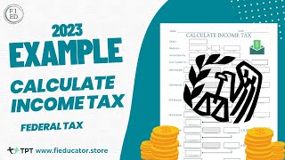 Calculate Federal Income Tax 2023 WalkThrough Example for Teaching Taxes [upl. by Stutsman483]