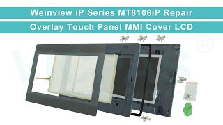 MT8106iP Weinview iP HMI Touch Glass Front Overlay LCD Display Screen Enclosure Replacement [upl. by Neerac328]