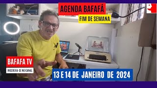 AGENDA BAFAFÁ 13 e 14012024 [upl. by Koziarz566]