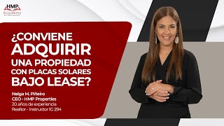 ¿Conviene adquirir una propiedad con placas solares bajo lease [upl. by Ignacia878]