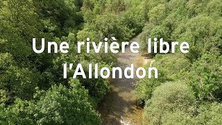 Une rivière libre lAllondon [upl. by Sesiom]