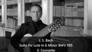 J S Bach  Suite for Lute in G Minor BWV 995  3 Courante 36 [upl. by Westney252]