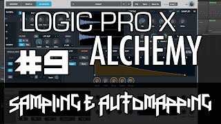 Logic Pro X  Alchemy Tutorial  PART 9  Sampling Automap Samples Looping Layering [upl. by Ayocal548]