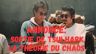 Annonce  sortie de mon nouveau livre Tsui Hark  la Théorie du Chaos [upl. by Crescentia620]