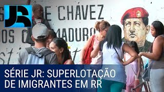 Fuga da Venezuela superlotação de imigrantes em Roraima traz consequências para o estado [upl. by Carter]