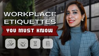 10 Workplace Etiquettes You Must Follow To Succeed  Mehar Sindhu Batra [upl. by Anev]