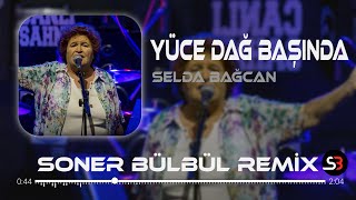 Selda Bağcan  Yüce Dağ Başında Kar Boran Boran  Soner Bülbül Remix  Tiktok Remix 2024 🎧 [upl. by Andrej]