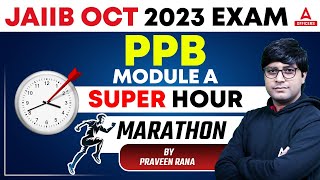 JAIIB October 2023 Exam  JAIIB PPB Module A  JAIIB PPB Marathon Class [upl. by Ahsele]