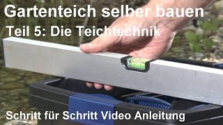 Gartenteich selber bauen  Teil 5 Die Teichtechnik  Teich anlegen Schritt für Schritt Video [upl. by Ahsikam]