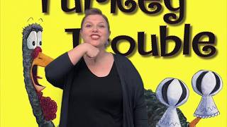 quotTurkey Troublequot  ASL Storytelling [upl. by Noral]