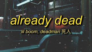 Lil Boom  Already Dead  Omae Wa Mou Instrumental LyricsTranslation by deadman 死​人 [upl. by Buatti]