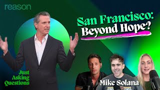 Can San Francisco be saved  Mike Solana  Just Asking Questions Ep 26 [upl. by Marcia818]