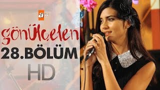 Gönülçelen 28 Bölüm  atv [upl. by Siuqram]