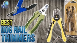 10 Best Dog Nail Trimmers 2018 [upl. by Karb194]