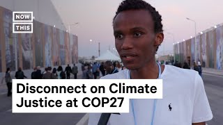 The Disconnect on Climate Justice at COP27 [upl. by Curtis]