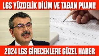 LGS 2024 Yüzdelik dilim ve taban puanları❗ÖĞRENCİLERE GÜZEL HABERLER [upl. by Sears]