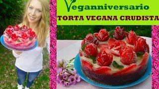 ♥1 anno vegana ♥ Torta vegana crudista alle fragole senza glutine light senza cottura ♥ [upl. by Ereveniug]