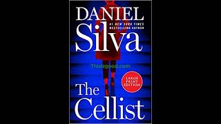 The CellistGabriel Allon 21by Daniel Silva Audiobook [upl. by Ina]