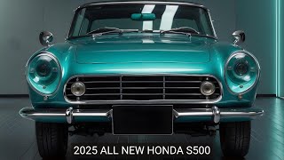 Awesome 2025 All New Honda s500 Has Been Revealed  First Look [upl. by Roddy5]