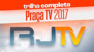 Trilha sonora completa do PRAÇA TV 2017 [upl. by Ancilin]