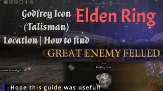 Elden Ring Godfrey Icon Talisman location  how to find [upl. by Varney]