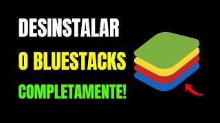 COMO DESINSTALAR O BLUESTACKS COMPLETAMENTE  PASSO A PASSO [upl. by Anitap]