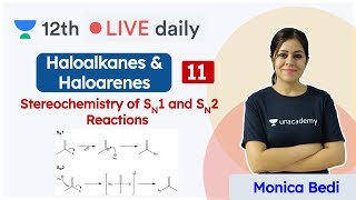 CBSE Class 12 Haloalkanes amp Haloarenes L11  Chemistry  Unacademy Class 11 amp 12  Monica Maam [upl. by Thacher641]