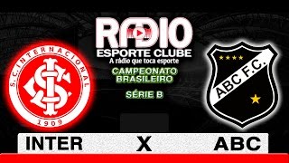 INTER x ABC  CAMPEONATO BRASILEIRO  SÉRIE B [upl. by Aizatsana]