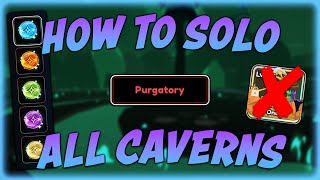 How to Solo EVERY Purgatory Elemental Cavern in Anime Last Stand [upl. by Enialehs297]