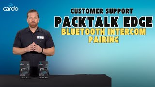 Packtalk Edge Bluetooth Intercom Pairing Customer Support Edition [upl. by Yeneffit]