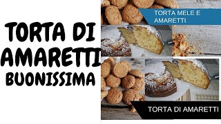 TORTA DI AMARETTI BUONISSIMA 2 RICETTE DA NON PERDERE [upl. by Fullerton381]