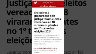 Exclusivo 2 procurados pela Justiça foram eleitos vereadores e 18 viraram suplentes [upl. by Anierdna984]