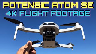 Potensic Atom SE 4k Flight Footage [upl. by Ahsiuqram]