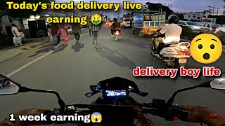 Delivery boy life🥹 Todays food delivery live earning🤑 1 week earning😱 [upl. by Lindholm506]