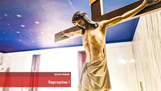 Good Friday  Reproaches I [upl. by Eterg502]