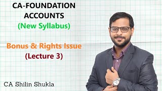 CA Foundation  Accounts  Bonus amp Right Issue  Lecture 3 [upl. by Bobker806]