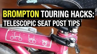 Brompton Touring Pro Tip Telescopic Seatpost [upl. by Leunamne842]