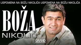 Boza Nikolic  Ublazi nemir moj  Audio 2004 [upl. by Niledam576]