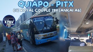 ONBOARD Bus Ride E amp E Royal Couple Bus Inc 789 Ankai A6  QUIAPO  PITX [upl. by Yracaz]