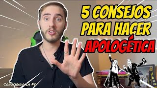 5 SUGERENCIAS a la hora de hacer APOLOGÉTICA  Conociendo la Fe [upl. by Usanis332]