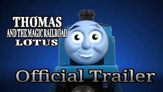 Thomas and the Magic Railroad Lotus  Official Trailer WoodenRemake FIXED [upl. by Teryl227]