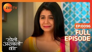 Aditi आई मायके अपनी मुश्किल बताने  Doli Armaanon Ki  Full Ep 96  ZEE TV [upl. by Ennasil]