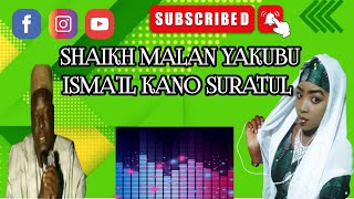 SHAIHK MALAN YAKUB  ISMAIL KANO SURATUL ANNABI YUSUF [upl. by Retxed]