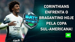 Corinthians JOGA HOJE São Paulo FECHA com REFORÇO Flamengo SOFRE com BOLA AÉREA  BATEPRONTO [upl. by Chris]